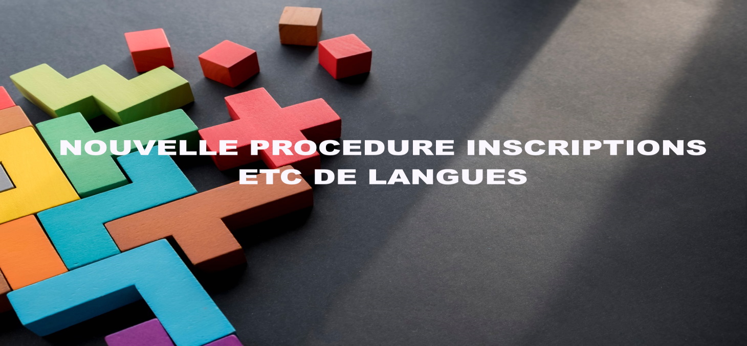 Nouvelle procédure pour les inscriptions aux ETC de langues